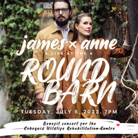 James & Anne Live at the Round Barn
