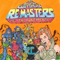 Re-Masters of the Tune-iverse by The Rough Customers