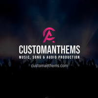 Song Productions by CustomAnthems Music Productions