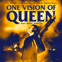 ONE VISION OF QUEEN feat. MARC MARTEL  - One of the world's most spectacular Queen Tribute Shows 