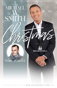 Michael W. Smith Christmas with special guest Marc Martel 