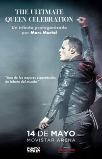 THE ULTIMATE QUEEN CELEBRATION - A TRIBUTE STARRING MARC MARTEL 