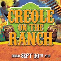 Creole on The Ranch Festival 2018