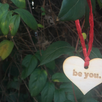 "BE YOU" HEART ORNAMENT