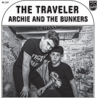 The Traveler  by Archie and The Bunkers