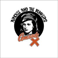 Comrade X Demo EP by Archie and The Bunkers
