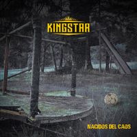 Nacidos del caos (single) de Kingstar