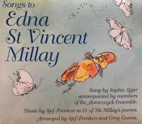 Songs to Edna St Vincent Mallay - CD Release