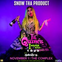 Snow Tha Product w/ SwizZy B "The Quince I Never Had Tour"