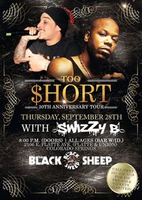 Too $hort & SwizZy B LIVE at The Black Sheep