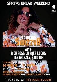 *POSTPONED* Rick Ross, Tee Grizzley, Joyner Lucas & SwizZy B “Spring Break Festival” 