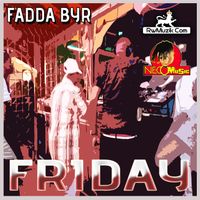 Friday by Fadda Byr