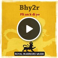 Pli an k di yo by Bhy2r