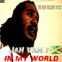In my world by Jah Van I