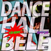 Dancehall Bèlè (CD Edit) by Bhy2r