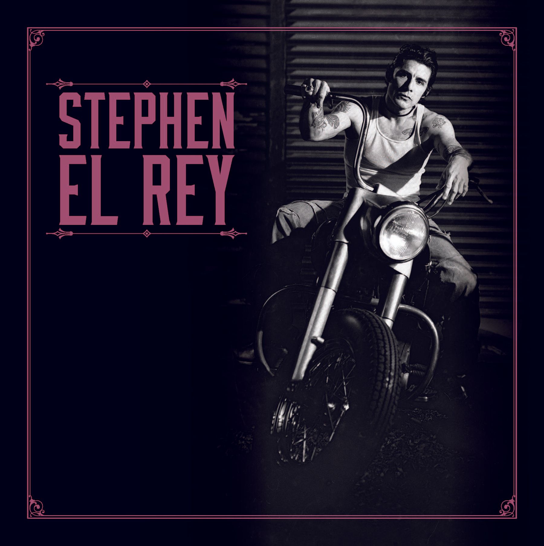 Stephen Rey Stephen El Rey - Stephen El Rey