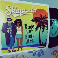 Rude Boy Rude Girl ( 7" Vinyl single) by The Skapones