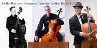 Cello Madness Congress: From the Bay to LA