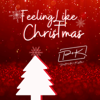 Feeling Like Christmas by Patrick and Kate