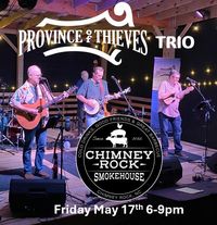 Province Of Thieves TRIO @ Chimney Rock Smokehouse