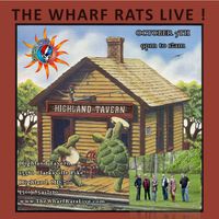 THE Wharf Rats, LIVE!