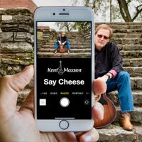 Say Cheese by Kent Maxson