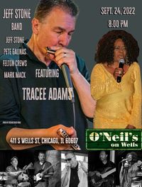 Jeff Stone Band  featuring Tracee Adams@ O'Neil's on Wells