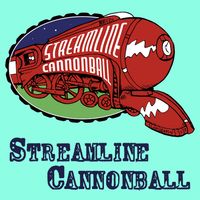 Streamline Cannonball by Streamline Cannonball
