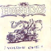 The Honkys  "8 Track Disc - Honky Songs: Volume One" by The Honkys
