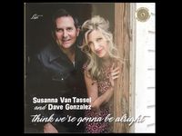 CD - Susanna Van Tassel & Dave Gonzalez - "Think We're Gonna Be Alright"