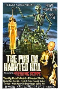 The Pub on Haunted Hill: W/ The Living Deads, Palomino Blonde, & more!