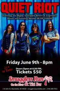 QUIET RIOT @ Smugglers Run on the River
