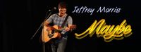 Jeffrey Morris - Harmony House Theatre