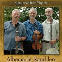 Gentleman From Virginia by Albemarle Ramblers