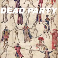 Dead Party by PEEPER & LE PLAY 