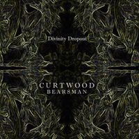 Divinity Dropout by Curtwood Bearsman