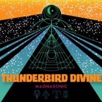 THUNDERBIRD DIVINE by Salt Of The Earth Records