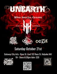 UNEARTH, HERO AND THE HORROR, ATOMIC WAR MACHINE, ONCE WERE KINGS, OOZI