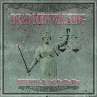 FREEDOM - It Ain't On The Rise  by DEAD MEN WALKING