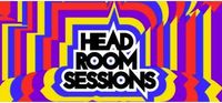 Head Room Sessions