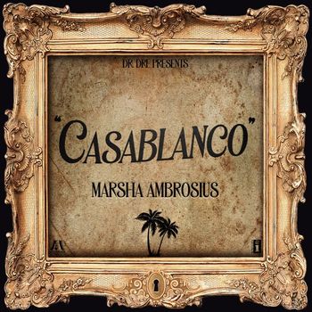 Marsha Ambrosius - CASABLANCO : Produced by Dr. Dre (All String Arrangements)
