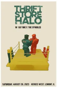 Thrift Store Halo + The Spindles + Go Time! 