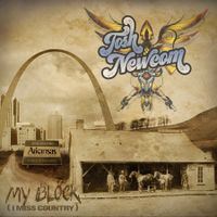 MY BLOCK (I MISS COUNTRY) by Josh Newcom