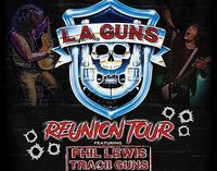 L.A. GUNS REUNION TOUR featuring PHIL LEWIS & TRACII GUNS