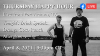 SPECIAL EDITION: Thursday Happy Hour LIVE from Port Aransas, TX
