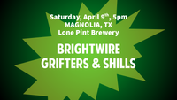 Lone Pint Brewery | Brightwire and Grifters & Shills
