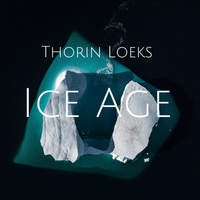 Ice Age - Single by Thorin Loeks