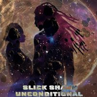Unconditional by Slick Shawn