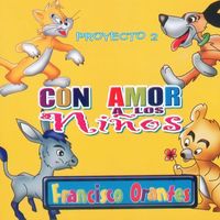 Con Amor A Los Niños 2 (Pistas) de Francisco Orantes