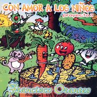 Con Amor A Los Niños 3 (Pistas) de Francisco Orantes